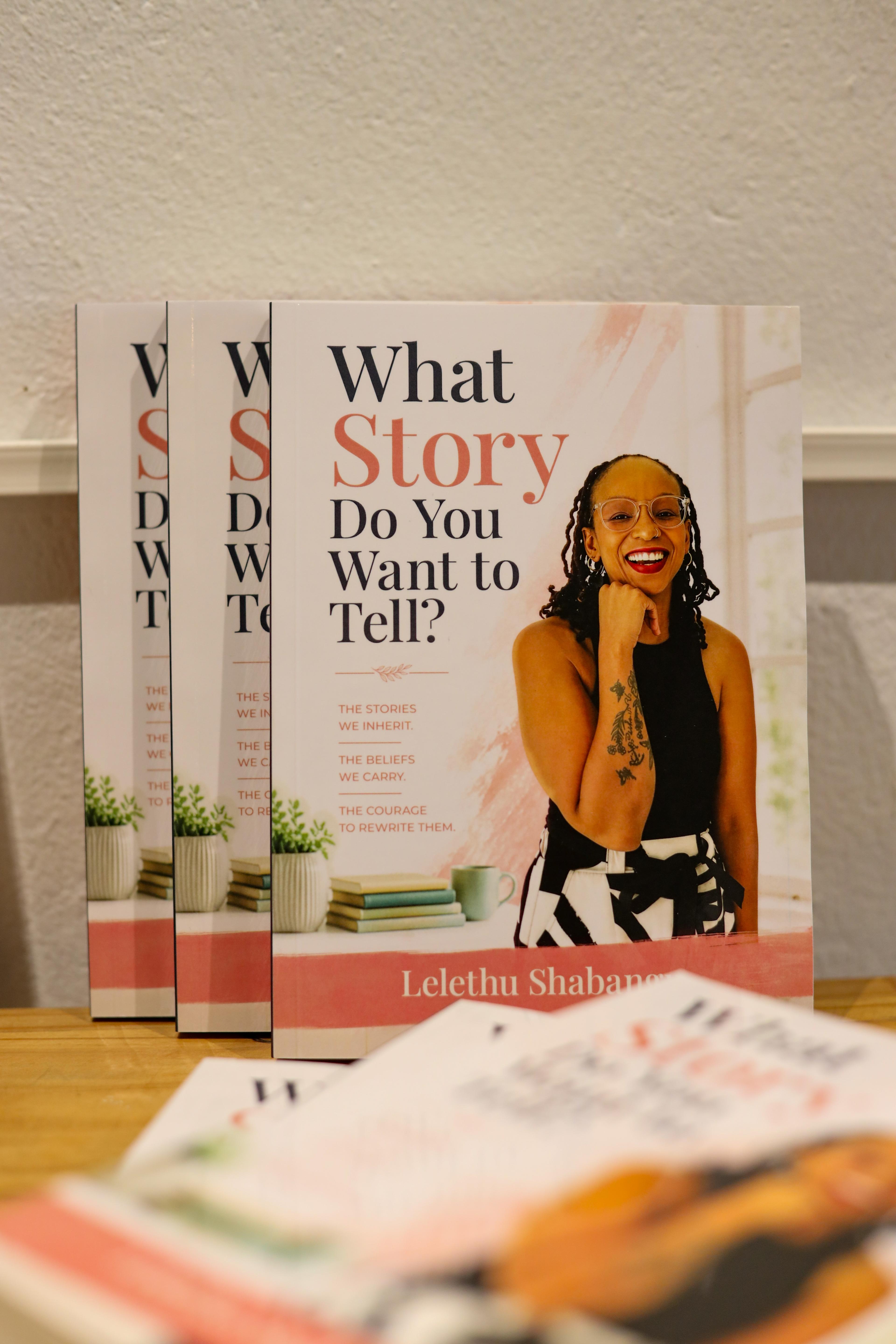 Book Launch: "What Story Do You Want To Tell?"