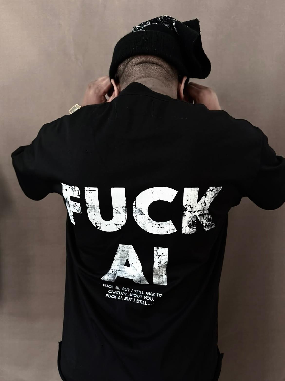 FUCK AI 2 T-SHIRT 1 — 3